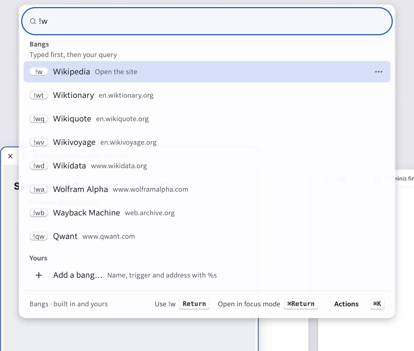 Bang completions for !w: Wikipedia, Wiktionary and other sites, each with its trigger